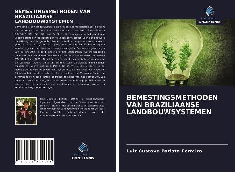 BEMESTINGSMETHODEN VAN BRAZILIAANSE LANDBOUWSYSTEMEN