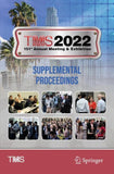 TMS 2022 151st Annual Meeting & Exhibition Supplemental Proceedings