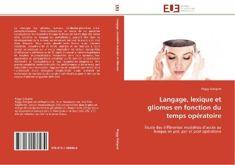 Langage, lexique et gliomes en fonction du temps opératoire