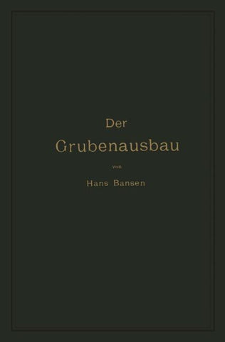 Der Grubenausbau