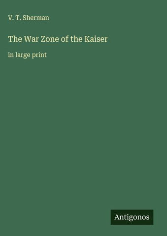 The War Zone of the Kaiser
