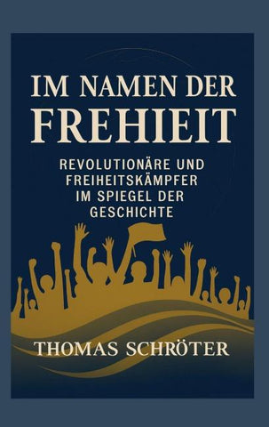 Im Namen der Freiheit