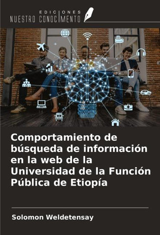 Comportamiento de búsqueda de información en la web de la Universidad de la Función Pública de Etiopía