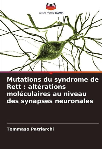 Mutations du syndrome de Rett : altérations moléculaires au niveau des synapses neuronales