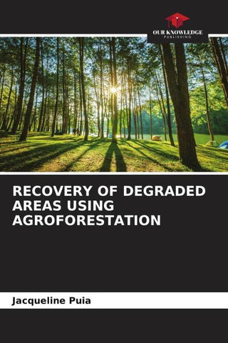 RECOVERY OF DEGRADED AREAS USING AGROFORESTATION