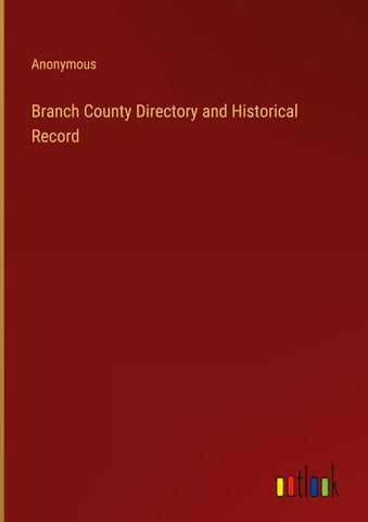 Branch County Directory and Historical Record