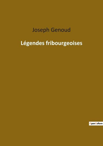 Légendes fribourgeoises