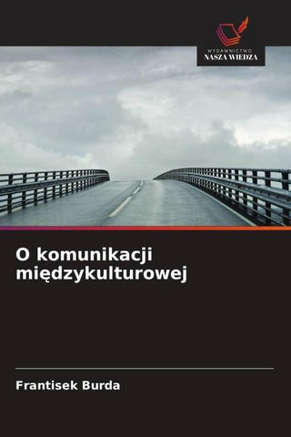 O komunikacji mi¿dzykulturowej