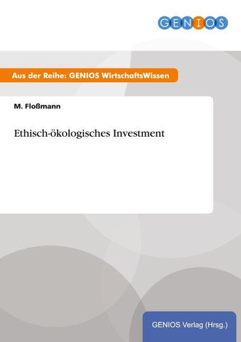 Ethisch-ökologisches Investment