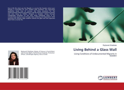 Living Behind a Glass Wall
