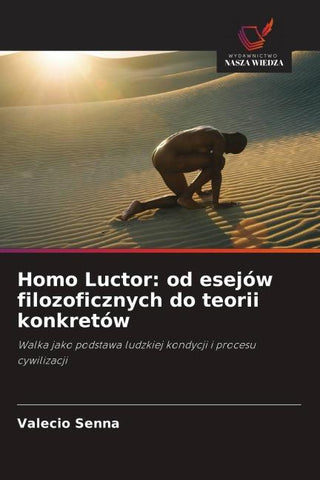 Homo Luctor: od esejów filozoficznych do teorii konkretów