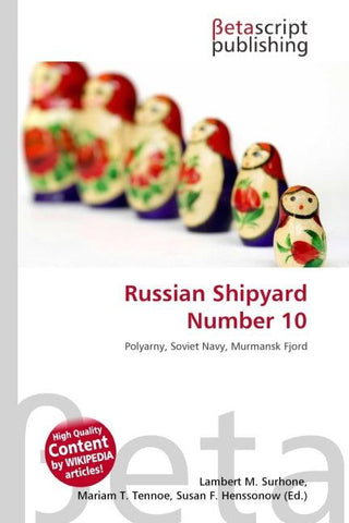 Russian Shipyard Number 10
