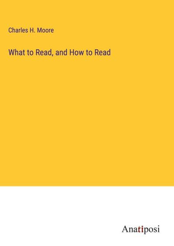 What to Read, and How to Read