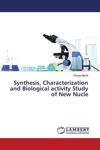 Synthesis, Characterization and Biological activity Study of New Nucle