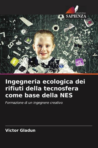 Ingegneria ecologica dei rifiuti della tecnosfera come base della NES