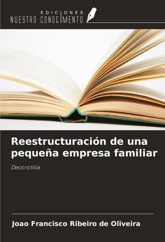Reestructuración de una pequeña empresa familiar