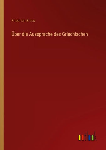 Über die Aussprache des Griechischen