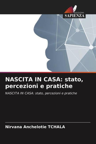 NASCITA IN CASA: stato, percezioni e pratiche