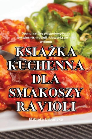 KSI¿¿KA KUCHENNA DLA SMAKOSZY RAVIOLI
