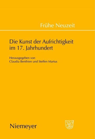 Die Kunst der Aufrichtigkeit im 17. Jahrhundert