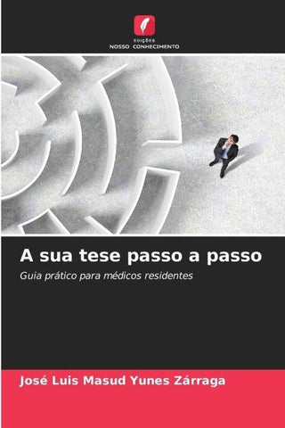 A sua tese passo a passo