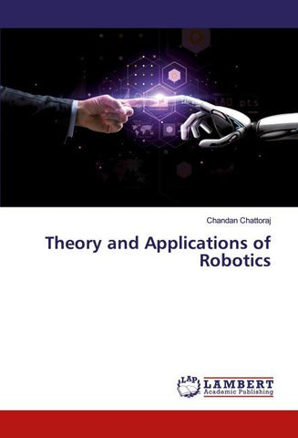 Theory and Applications of Robotics