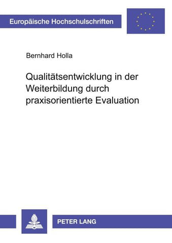 Qualitätsentwicklung in der Weiterbildung durch praxisorientierte Evaluation