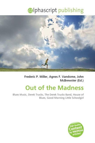 Out of the Madness