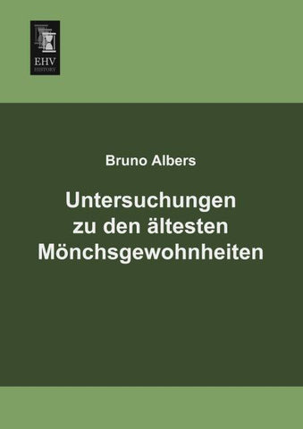 Untersuchungen zu den ältesten Mönchsgewohnheiten