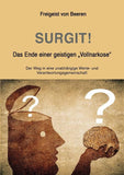 SURGIT! Das Ende einer geistigen "Vollnarkose"