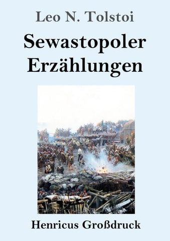 Sewastopoler Erzählungen (Großdruck)