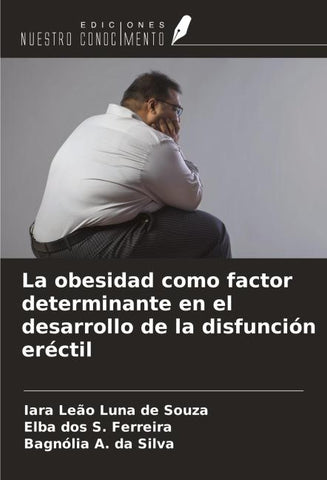 La obesidad como factor determinante en el desarrollo de la disfunción eréctil