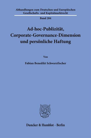 Ad-hoc-Publizität, Corporate-Governance-Dimension und persönliche Haftung