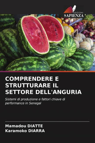 COMPRENDERE E STRUTTURARE IL SETTORE DELL'ANGURIA