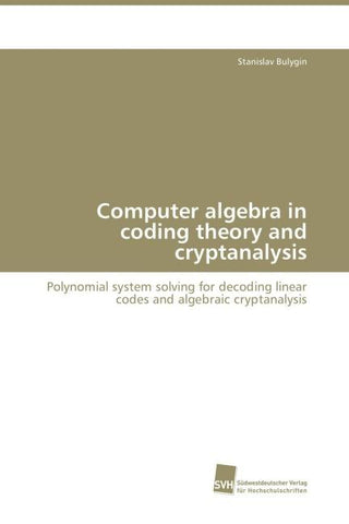 Computer algebra in coding theory and cryptanalysis