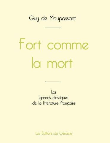 Fort comme la mort de Maupassant (édition grand format)