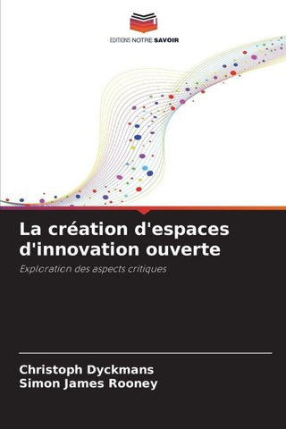 La création d'espaces d'innovation ouverte
