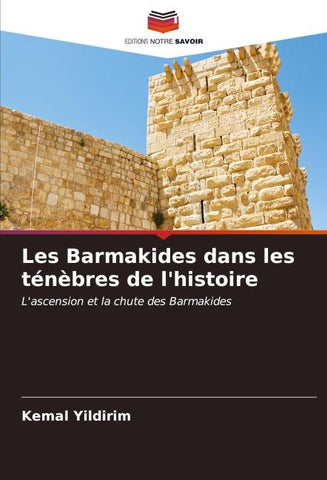 Les Barmakides dans les ténèbres de l'histoire