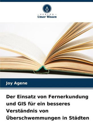 Der Einsatz von Fernerkundung und GIS für ein besseres Verständnis von Überschwemmungen in Städten