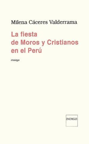La fiesta de Moros y Cristianos en el Perú
