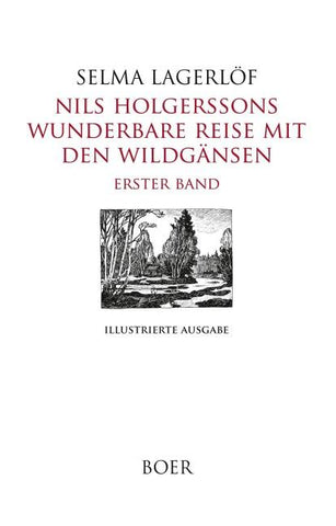 Nils Holgerssons wunderbare Reise mit den Wildgänsen Erster Band