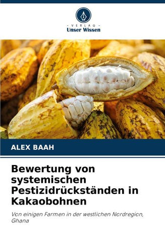 Bewertung von systemischen Pestizidrückständen in Kakaobohnen