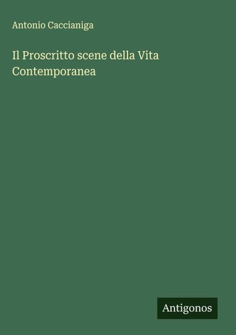 Il Proscritto scene della Vita Contemporanea