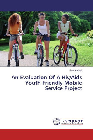 An Evaluation Of A Hiv/Aids Youth Friendly Mobile Service Project