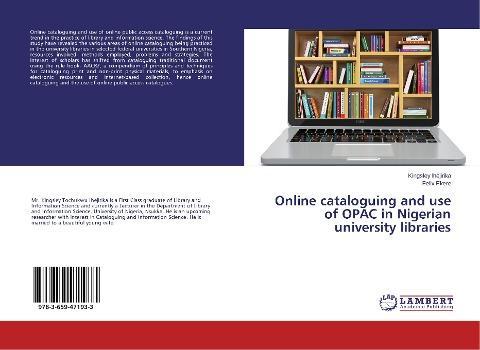 Online cataloguing and use of OPAC in Nigerian university libraries