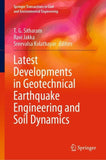 Latest Developments in Geotechnical Earthquake Engineering and Soil Dynamics