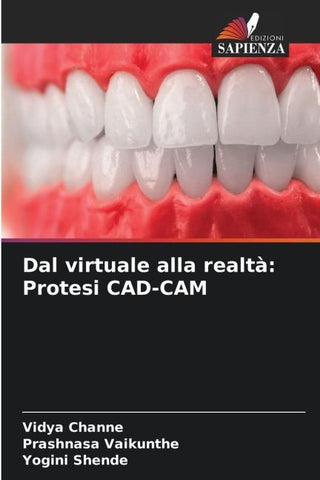 Dal virtuale alla realtà: Protesi CAD-CAM