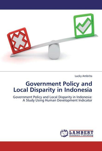 Government Policy and Local Disparity in Indonesia