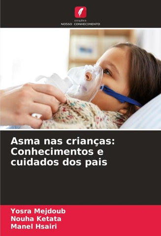 Asma nas crianças: Conhecimentos e cuidados dos pais