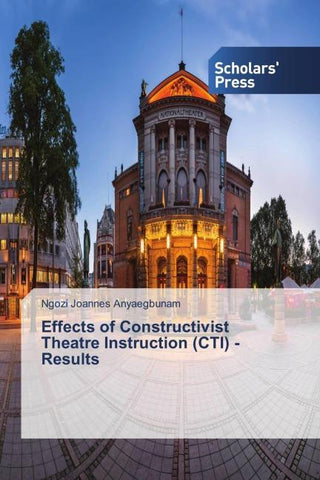 Effects of Constructivist Theatre Instruction (CTI) - Results
